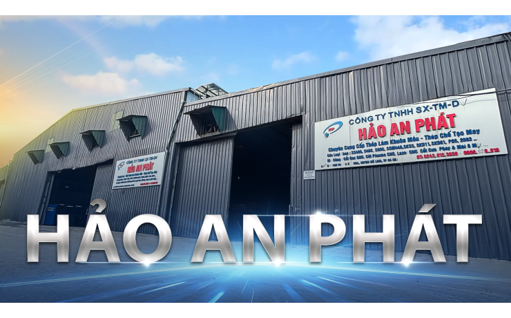 HAO AN PHAT MANUFACTURING - TRADING - SERVICES CO., LTD.